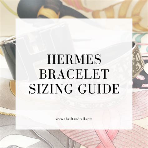 hermes bracelet t2 size|Hermes t3 bracelet size chart.